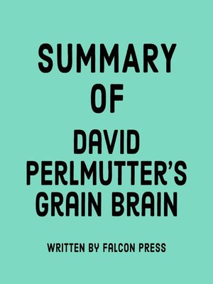 cover image of Summary of David Perlmutter's Grain Brain